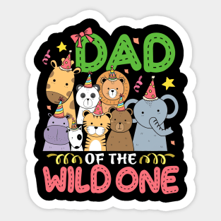 Dad of the Wild One Zoo Birthday Safari Jungle Animal Sticker